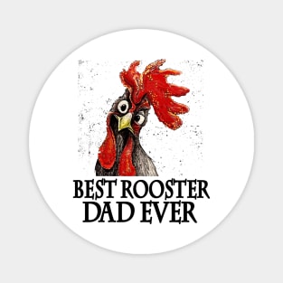 Best Rooster Dad Ever Fathers Day Gift Magnet